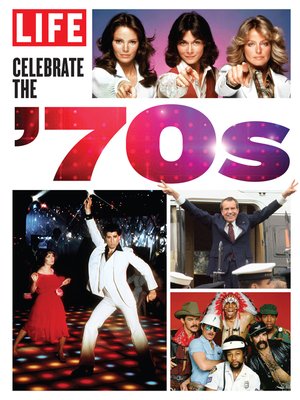 cover image of LIFE Celebrate the '70s